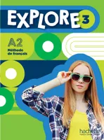 Explore 3 - Livre de l'élève (A2), EXPLORE LE 3 + audio en téléchargement