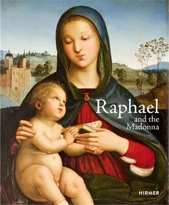 Raphael and the Madonna /anglais