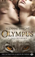 1, Olympus, T1 : Alex Devereaux