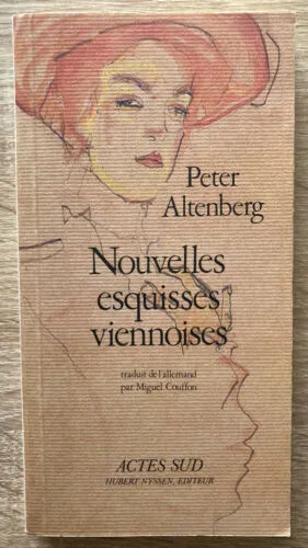 Livres Sciences Humaines et Sociales Actualités Nouvelles esquisses viennoises Peter Altenberg