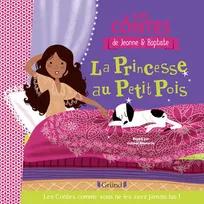 Les contes de Jeanne & Baptiste, La princesse au petit pois