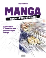 Manga : cahier d'entraînement, Apprendre à dessiner ses personnages manga