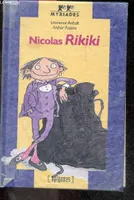 Nicolas Rikiki - collection myriades N°13 - mome, savoir lire, a partir de 6-7 ans