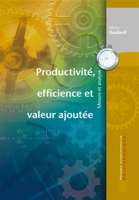 Productivité, efficience et valeur ajoutée, Mesure et analyse