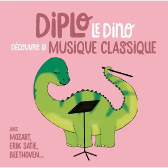 Diplo Le Dino - Musique Classique