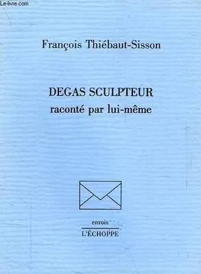 Degas Sculpteur