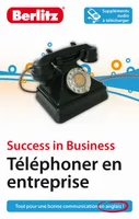 Téléphoner en entreprise / tout pour une bonne communication en anglais !
