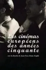 Les cinémas européens des années cinquante