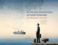 Atlas des migrations en Méditerranée, De l'antiquité à nos jours