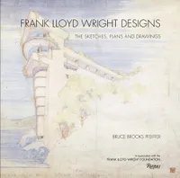 Frank Lloyd Wright - Sketches, plans and Drawings /anglais