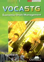 Vocastg 1e et Terminale économie/droit/management : Vocabulaire & concepts, première et terminale STG