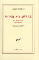 Mono no aware, Le Sentiment des choses. Cent quarante-trois poèmes empruntés au japonais