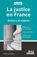 La justice en France, Acteurs et enjeux