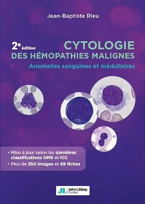 Cytologie des hémopathies malignes, 2e édition, Anomalies sanguines et médullaires