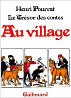 Le trésor des contes : Au village