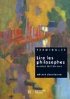 Lire les philosophes Terminale - Livre de l'élève - Edition 2004, terminales