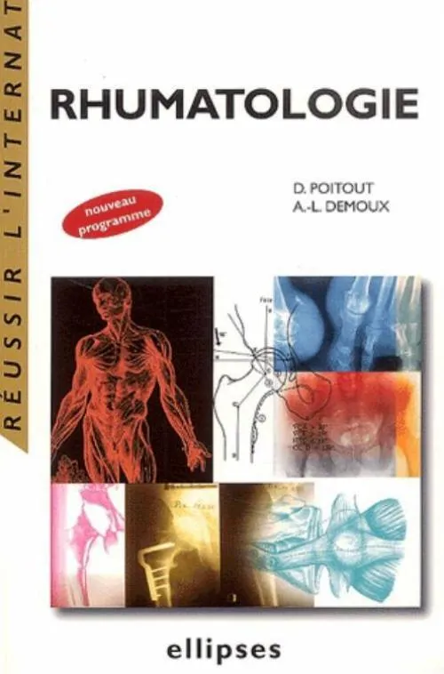 Livres Santé et Médecine Médecine Généralités Rhumatologie Dominique G. Poitout, Anne-Laurence Demoux