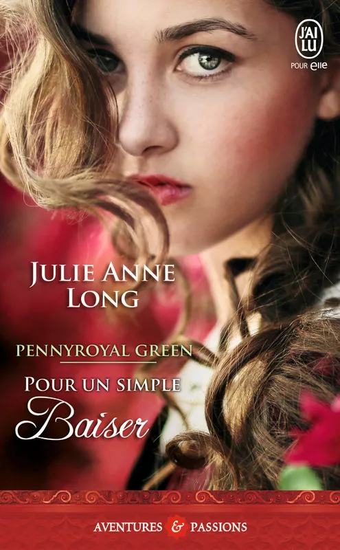 Livres Littérature et Essais littéraires Romance Pennyroyal green, 2, Pour un simple baiser Julie Anne Long