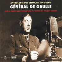 Anthologie des discours de Charles de Gaulle (1940-1969), Sous la direction de Pierre Lefranc et l'Institut des Archives Sonores