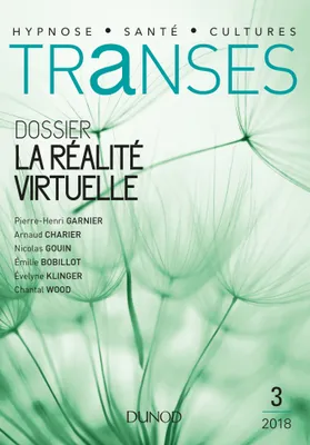 Transes nº3 - 2/2018 La Réalité virtuelle, La Réalité virtuelle