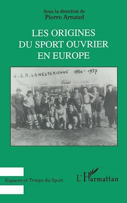 Les origines du sport ouvrier en Europe