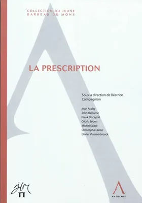 la prescription, SOUS LA DIRECTION DE: BÉATRICE COMPAGNION