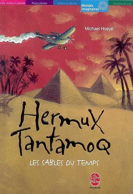 Hermux Tantamoq - Tome 2 - Les sables du temps, Volume 2, Les sables du temps