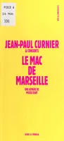 Le MAC de Marseille : Une affaire de musée d'art
