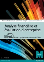 Analyse financière et évaluation d'entreprise, Livre + plateforme interactive eText - Licence 12 mois