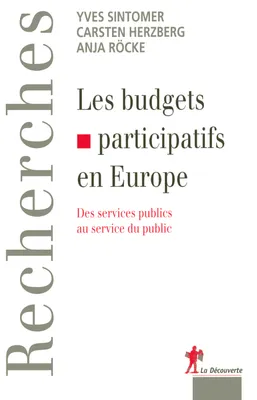 Les budgets participatifs en Europe, des services publics au service du public