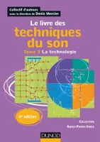 2, Le livre des techniques du son - 4e édition, Tome 2 - La technologie