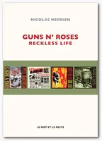 Guns n' roses, Reckless life