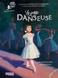 Livres Jeunesse de 3 à 6 ans Recueils, contes et histoires lues La petite danseuse, Edgar degas Géraldine Elschner