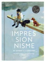Impressionnisme, De Giverny à la Norvège, un mouvement à (re)découvrir en 40 notices