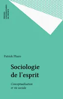 SOCIOLOGIE DE L'ESPRIT, conceptualistation et vie sociale