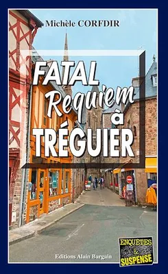 Fatal requiem à Tréguier, Polar - Thriller breton