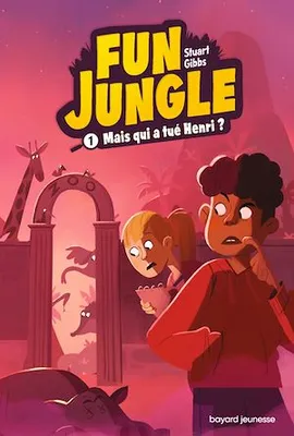 Fun Jungle, Tome 01, Mais qui a tué Henri ?