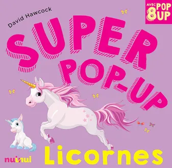 Super pop-up - Licornes