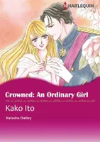 Harlequin Comics: Crowned: An Ordinary Girl