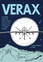 Verax, La véritable histoire des lanceurs d'alerte, de la guerre des drones et de la surveillance de masse