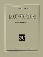 La convocation ! - [Andé, Moulin d'Andé, 27 septembre 1997], [Andé, Moulin d'Andé, 27 septembre 1997]