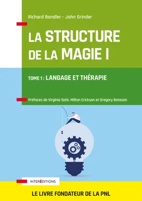 1, La Structure de la Magie - Tome 1 : Langage et thérapie, Tome 1 : Langage et thérapie