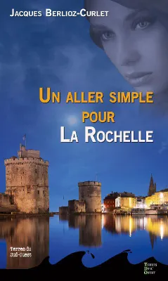 Un aller simple pour La Rochelle