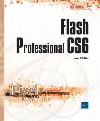 Flash professionnal CS6 - pour PC-MAC, pour PC-MAC