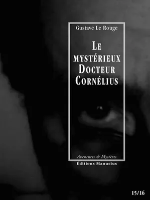 Le Mystérieux Docteur Cornélius, épisodes 15 et 16, La Dame aux scabieuses / La Tour fiévreuse