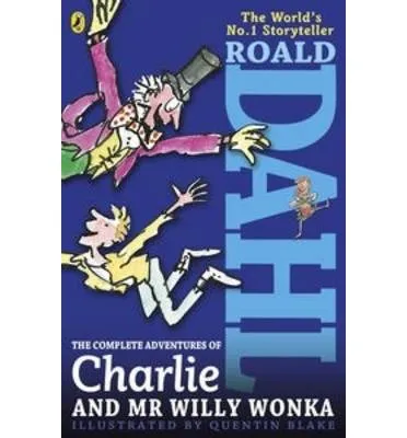 Livres Littérature en VO Anglaise Romans The complete adventures of charlie and mr willy wonka DAHL ROALD