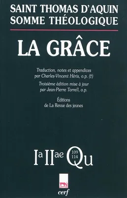 Somme théologique., La grâce, La grâce, 2a-2ae, questions 109-114