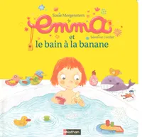 5, Emma et le bain à la banane