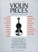 Violin Pieces the Whole World Plays, Whole World Series, Volume 5