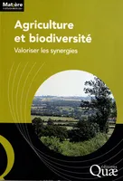 Agriculture et biodiversité , Valoriser les synergies